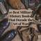 10 Best Military History Books That Decode the Art of War