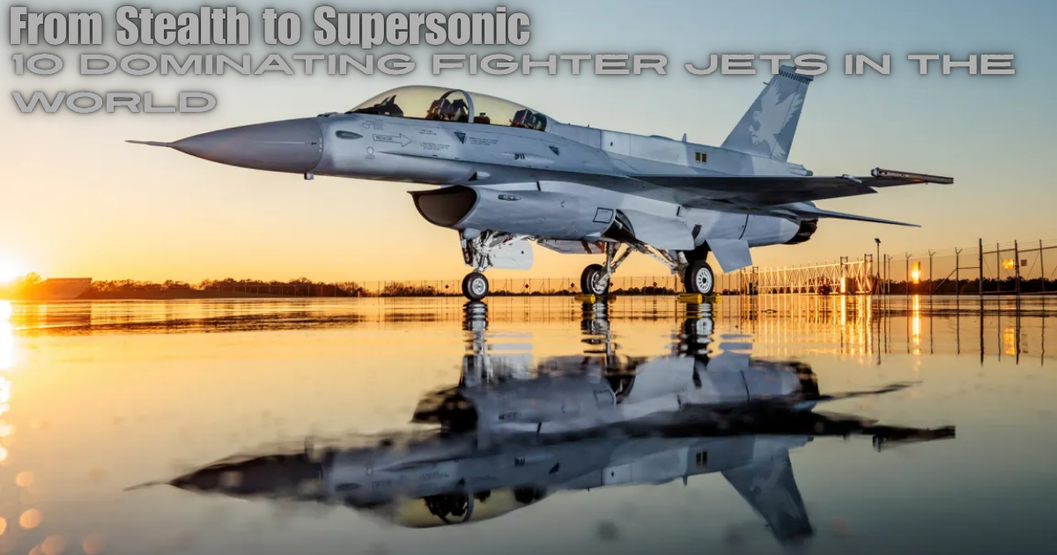 10 Fighter Jets