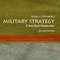 Military Strategy: A Very Short Introduction