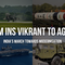 From INS Vikrant to Agni-V: Milestones in India’s March Toward Modernisation Post Balakot