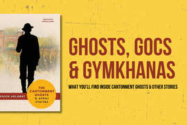 Cantonment Ghosts & Other Stories