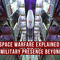 Space Warfare Explained