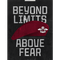 Beyond limits above fear
