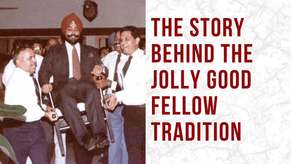 Jolly Good Fellow Tradition