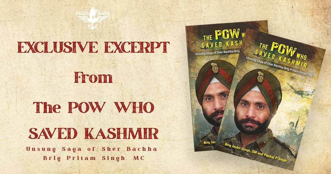 Exclusive Excerpt POW WHO SAVED KASHMIR