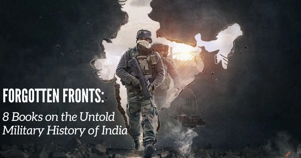 8 Books on the Untold Military History of India