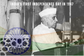 India’s First Independence Day