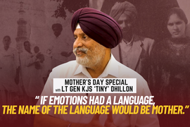Lt Gen KJS 'Tiny' Dhillon's Most Personal Conversation Mother's Day Special