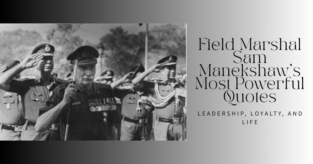 Field Marshal Sam Manekshaw
