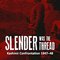 Slender was the Thread