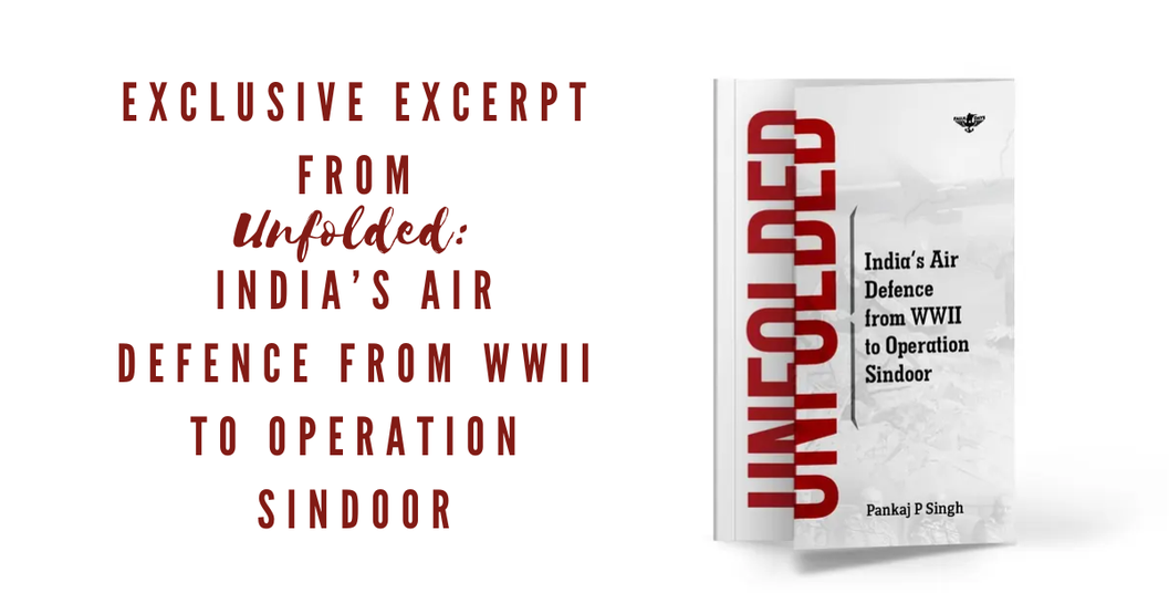 Unfolded India’s Air Defence