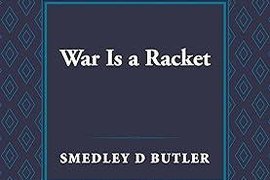 War is a Racket by Smedley D Butler