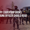 7 Military Leadership Books Every Young Officer Should Read