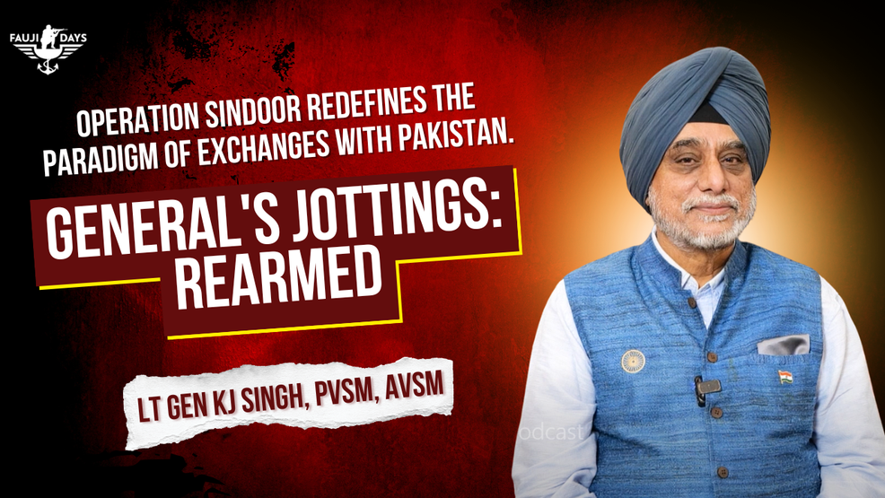 Lt Gen KJ Singh on General’s Jottings Rearmed