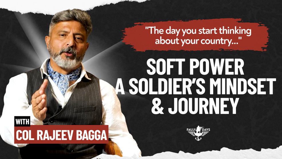 SSB, 26/11, NSG & Jungle Survival: Col Rajeev Bagga- Indian Army